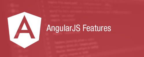 AngularJS Features